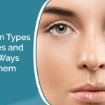 5 Common Types of Wrinkles and Effective Ways to Treat Them