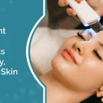 5 Pre-Event Skincare Treatments for Healthy, Confident Skin